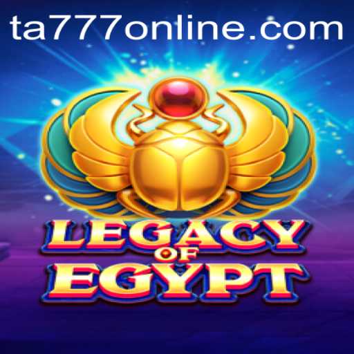 Legacy of Egypt: Unveiling the Mysteries of the Pharaohs with TA777