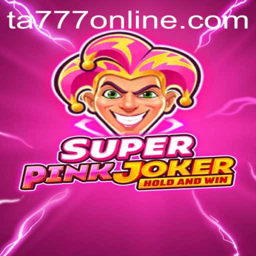 SuperPinkJoker: A Dynamic Gaming Experience with TA777