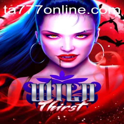 Discover the Thrilling World of WildThirst: A New Gaming Phenomenon